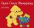 Eric Hill - Spot Goes Shopping