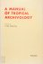 A Manual of Tropical Archiv...