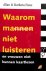 Waarom mannen niet luisteren