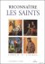 Reconnaitre les saints : Sy...