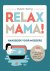 Relax Mama
