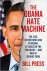 Press, Bill - The Obama Hate Machine.  The Lies, Distortions, and Personal Attacks on the President--And Who Is Behind Them