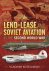 Vladimir Kotelnikov - Lend-Lease and Soviet Aviation in the Second World War