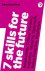 Emma-Sue Prince - 7 Skills for the Future: Adaptability, Critical Thinking, Empathy, Integrity, Optimism, Being Proactive, Resilience