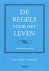 De regels voor het leven
