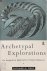 Archetypal Explorations