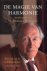 WITTEVEEN, H. JOHANNES / ROSDORFF, SAKIA (co-auteur) - De magie van harmonie.Een visie op de wereldeconomie. Autobiografie.