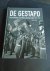 De Gestapo. De geschiedenis...