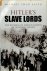 Hitler's Slave Lords