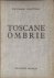 Toscane Ombrie. 118 Illustr...