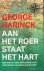 HARINCK, GEORGE. - Aan het roer staat het hart. Reis om de oude wereldzee in het voetspoor van Abraham Kuyper.