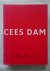 Evers, Karin. - Cees Dam.
