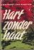 Hart zonder haat