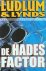 Ludlum,  Lynds - De Hades factor