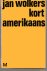 Wolkers, J - kort amerikaans