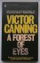 CANNING, VICTOR, - A forest of eyes.