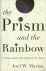 The Prism and the Rainbow
