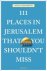 111 Places in Jerusalem tha...