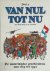 Van Nul tot Nu: De vaderlan...