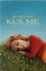 Kus me (een novelle)