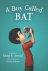 Elana Arnold - A Boy Called Bat