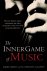Timothy Gallwey and Barry Green - The Inner Game of Music