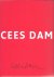 Cees Dam. [Ter gelegenheid ...