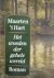 Hart, M. 't - Het woeden der gehele wereld