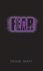 Michael Grant, Grant - Fear