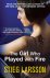 Stieg Larsson - The girl who played with fire
