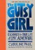 Caroline Paul - The Gutsy Girl