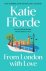 Katie Fforde - From London With Love