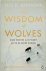 The Wisdom of Wolves How Wo...