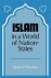 Islam in a World of Nation-...