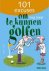 J. Exner - 101 excuses om nog meer te kunnen golfen