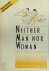 Neither Man Nor Woman The H...