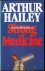 Hailey, Arthur - Strong Medicine