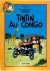 Tintin au Congo ; suivi de ...