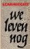 Carmiggelt, S. - We leven nog