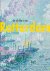 Werner Belt; Bob Hardus - De schilders van Rotterdam