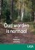 Oud worden is normaal