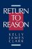 Return to Reason. A Critiqu...