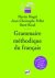 Grammaire méthodique du fra...