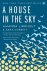 Amanda Lindhout, Sara Corbett - A House in the Sky