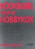 Kookbijbel Voor De Hobbykok...
