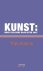 Kunst wordt een mens daar b...