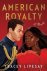 Tracey Livesay - American Royalty