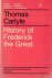 Carlyle, Thomas - History of Friedrich II of Prussia  called Frederick the great.