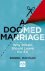 Daniel Hannan - A Doomed Marriage