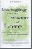 Marcic, Dorothy - Managing with the Wisdom of Love. Uncovering Virtue in People and Organizations